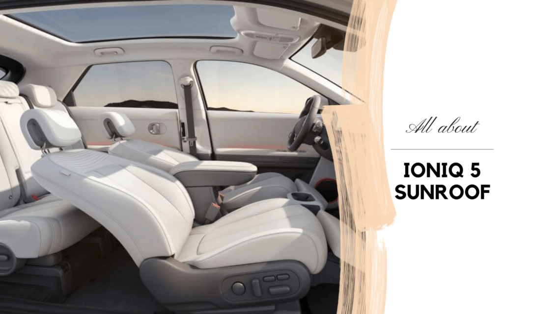 IONIIQ 5 Sunroof