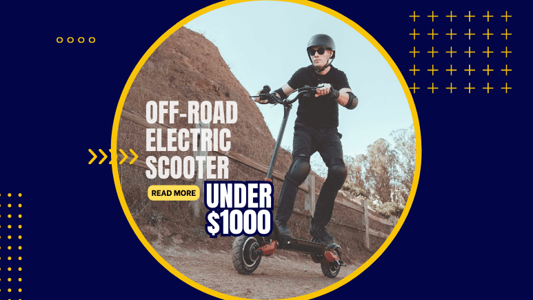 This off-road electric scooters that are under $1000. The budget-friendly options in electric scooters for off-road riding is an important criteria. Some other important features considered in these electric scooters are build quality, power, battery, suspension and tires.