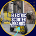 electric scooter brands in the market