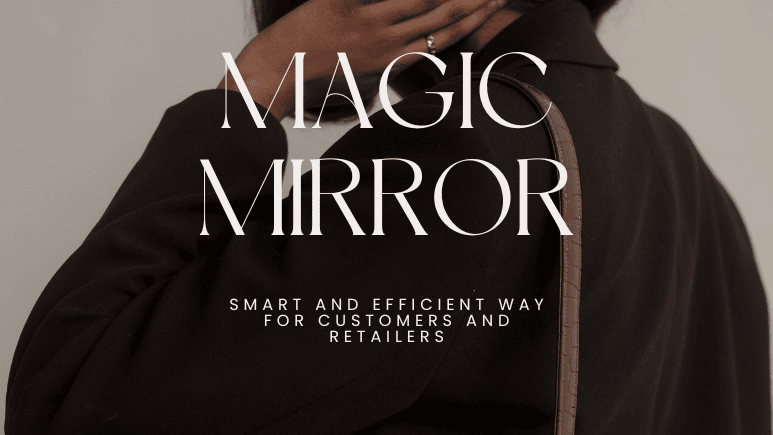 smart or magic mirror in physical store