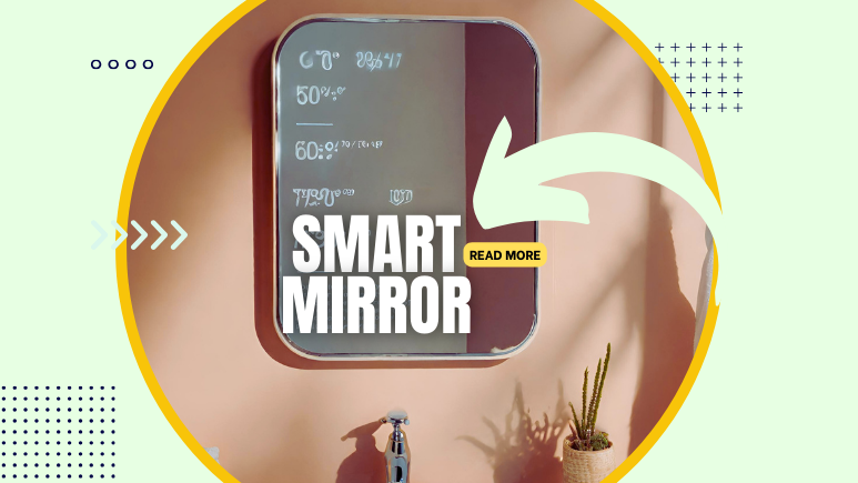 this is a smart mirror featured image. smart mirrors are growing in popularity for different industries.