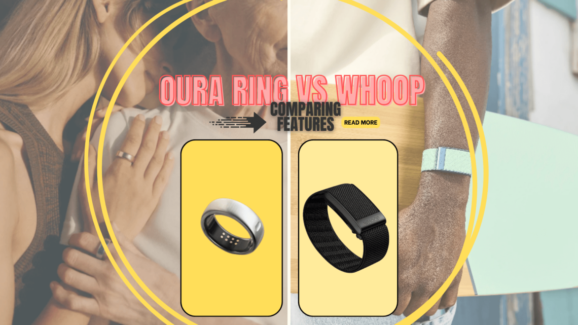 Comparing Oura ring vs Whoop band