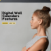 digital wall calendar features